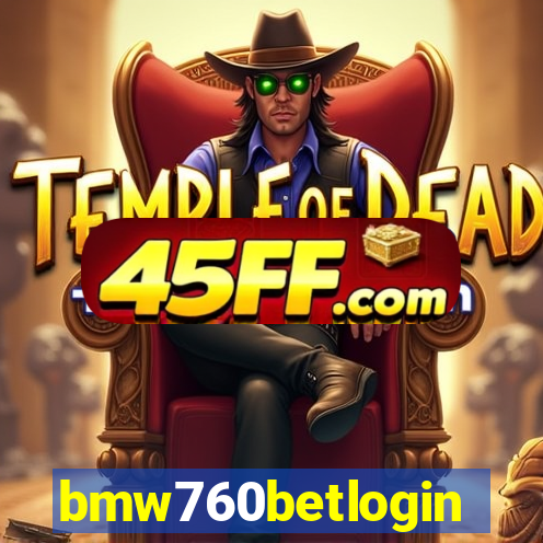 bmw760betlogin