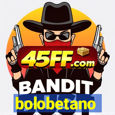 bolobetano