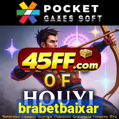 brabetbaixar
