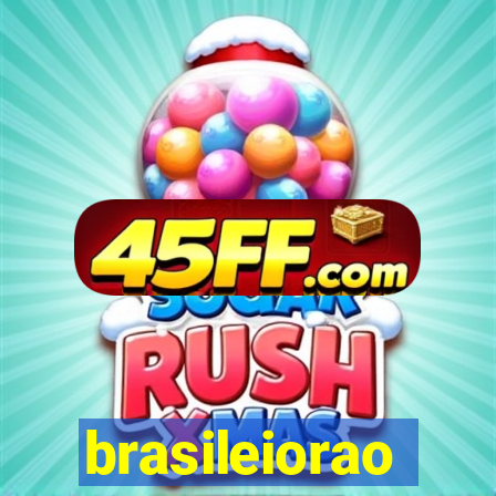 brasileiorao