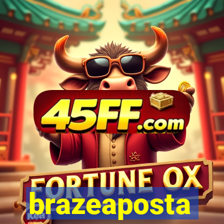 brazeaposta