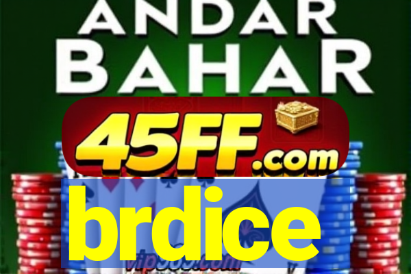 brdice