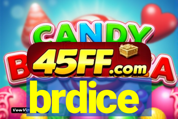 brdice