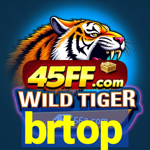 brtop