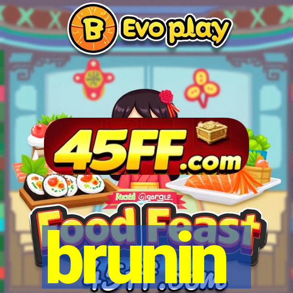 brunin