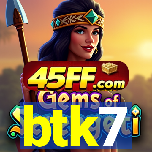 btk7