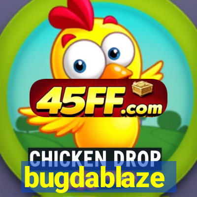 bugdablaze
