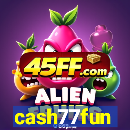 cash77fun
