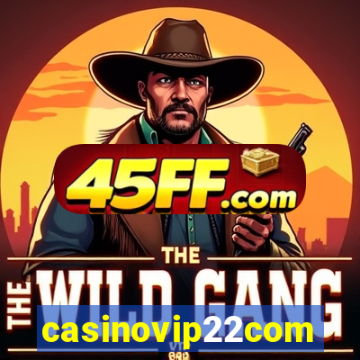 casinovip22com