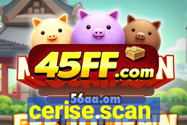 cerise.scan