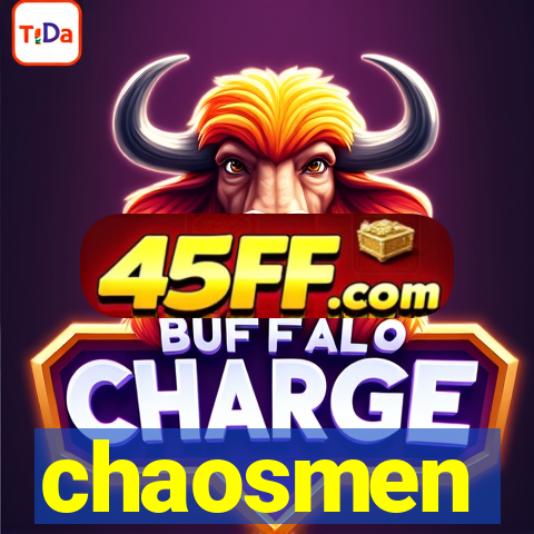 chaosmen