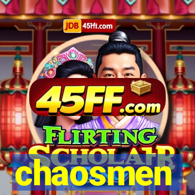 chaosmen