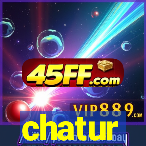 chatur