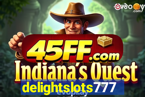 delightslots777