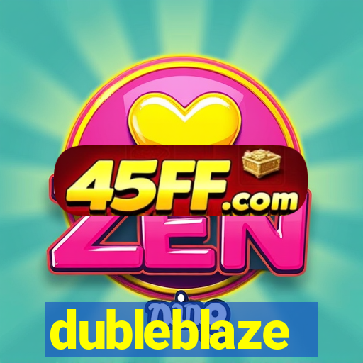 dubleblaze
