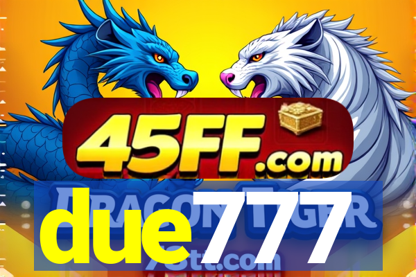 due777