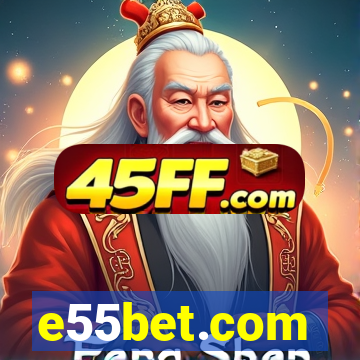e55bet.com