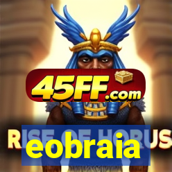 eobraia