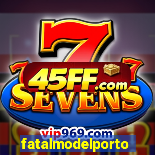 fatalmodelportoseguro