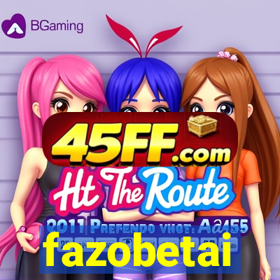 fazobetai