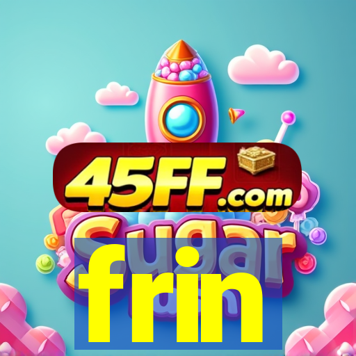 frin