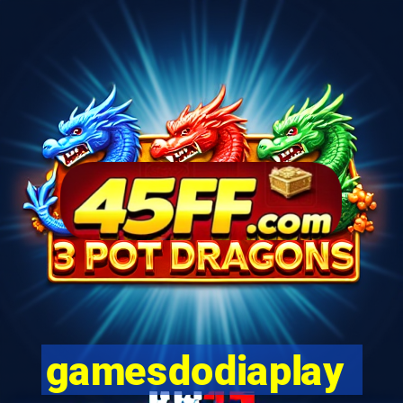 gamesdodiaplay
