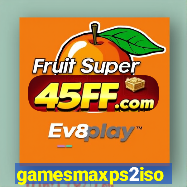 gamesmaxps2iso