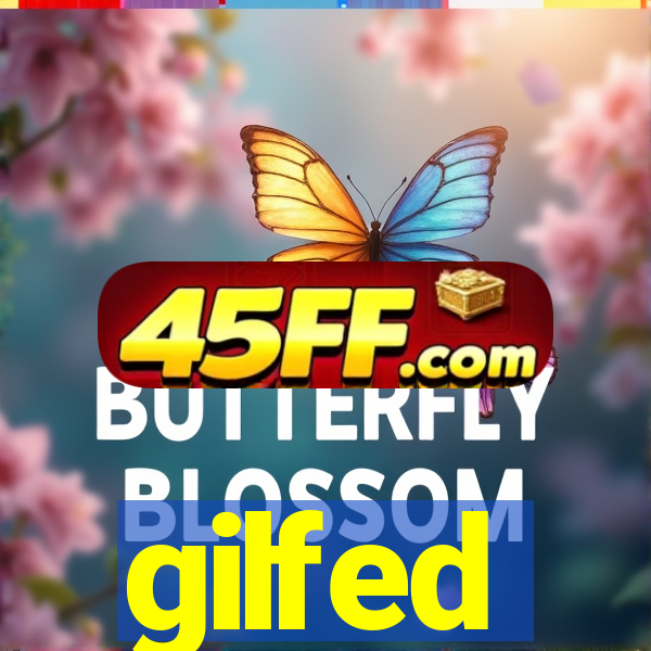 gilfed