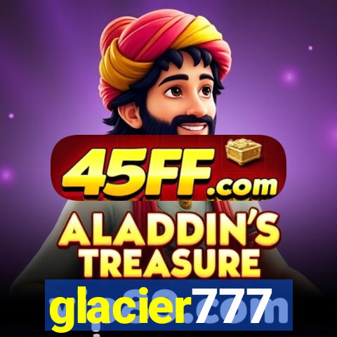 glacier777