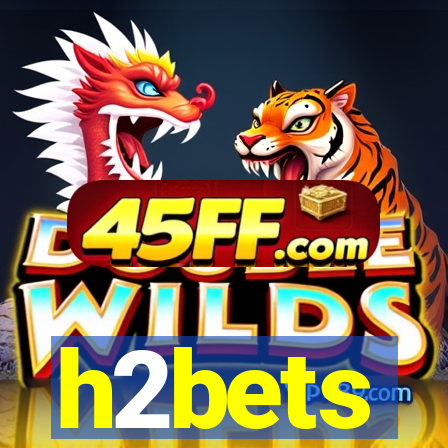 h2bets