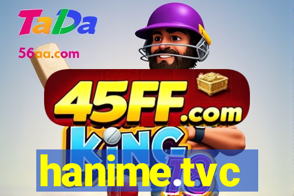 hanime.tvc