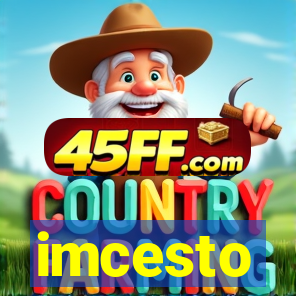 imcesto