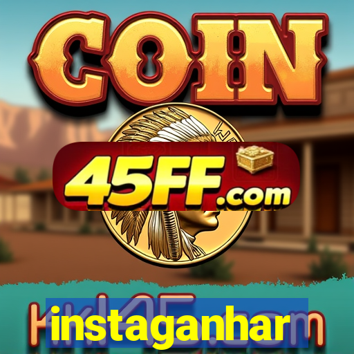 instaganhar