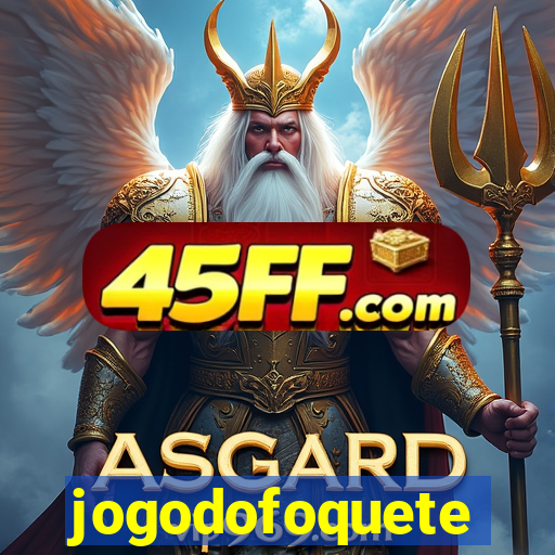 jogodofoquete