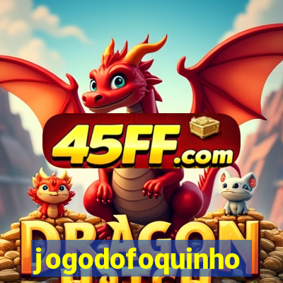 jogodofoquinho
