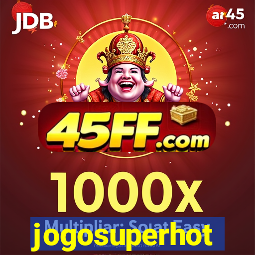 jogosuperhot