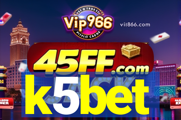 k5bet