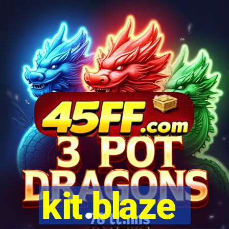 kit.blaze