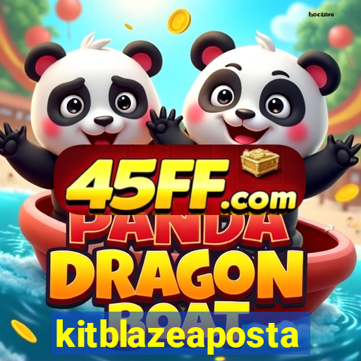 kitblazeaposta