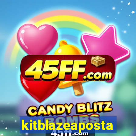 kitblazeaposta