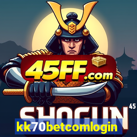 kk70betcomlogin