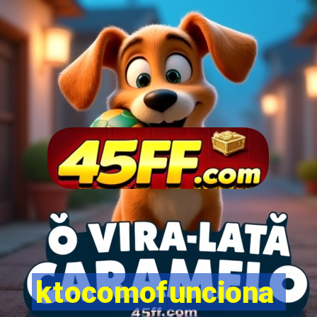 ktocomofunciona
