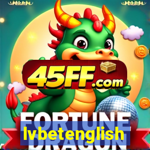 lvbetenglish