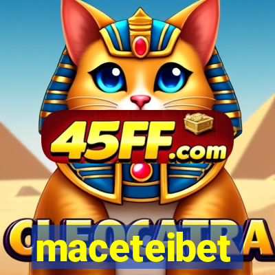 maceteibet