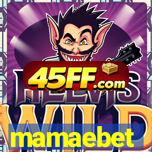 mamaebet