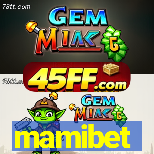 mamibet