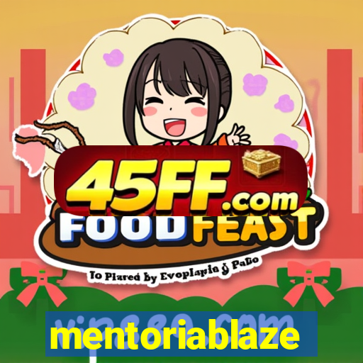 mentoriablaze