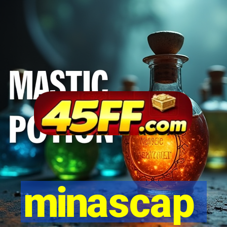 minascap