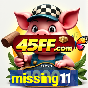 missing11