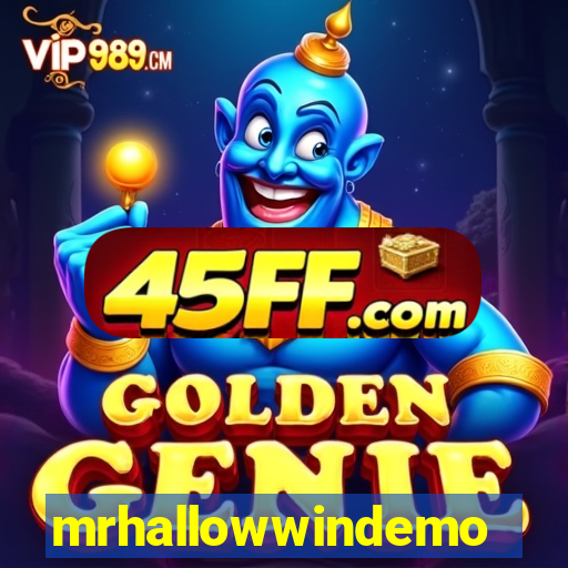 mrhallowwindemo